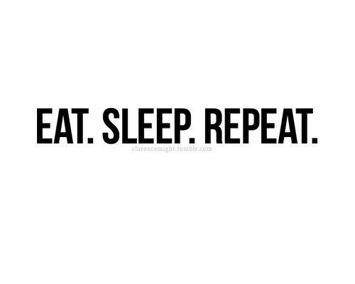 eat-quote-repeat-sleep-text-Favim.com-45